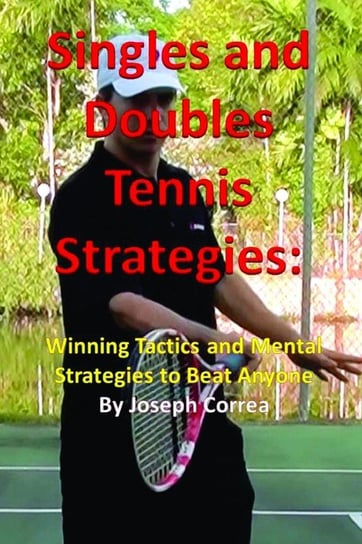 Singles and Doubles Tennis Strategies Correa Joseph