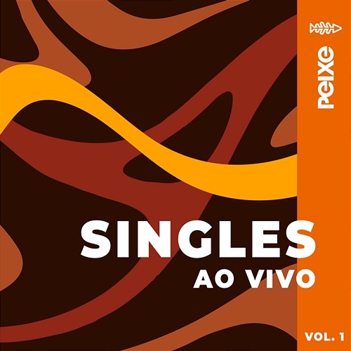 Singles Ao Vivo, Vol. 1 Alexandre Peixe