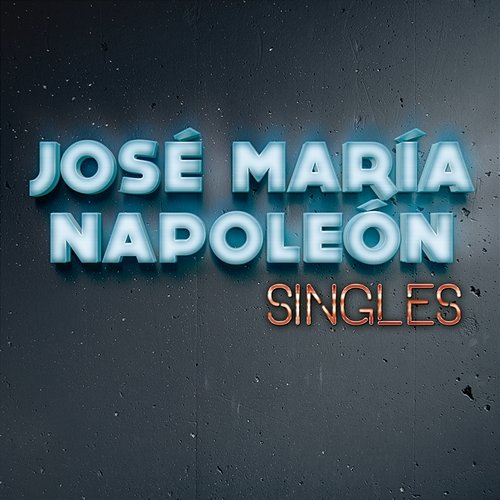 Singles José María Napoleón