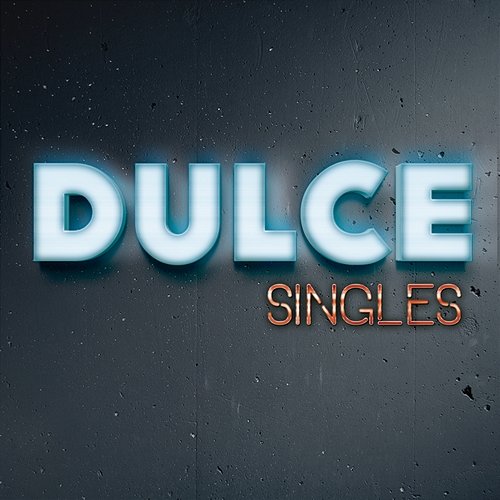 Singles Dulce