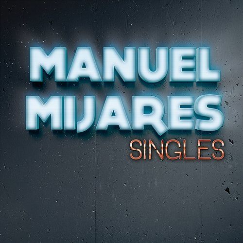 Singles Manuel Mijares