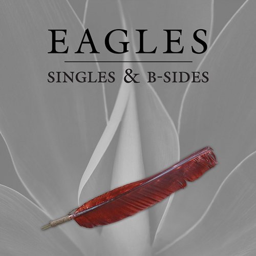 Singles & B-Sides Eagles