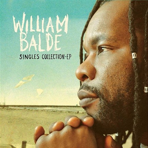 Singles Collection - EP William Baldé