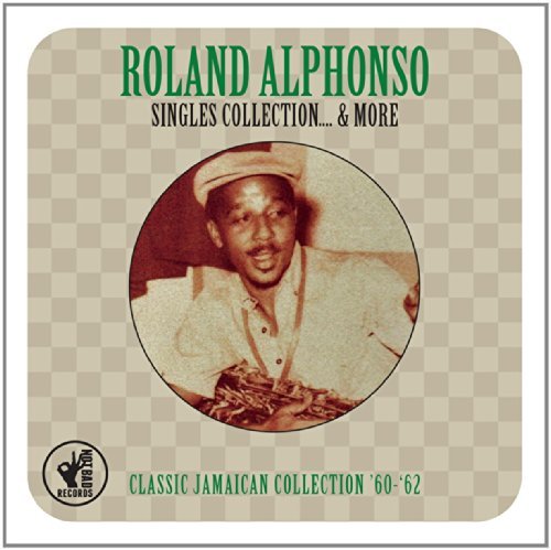 Singles Collection &amp; More Alphonso Roland
