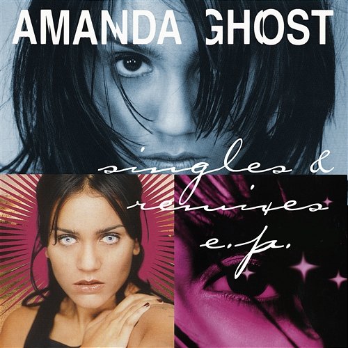 Singles & Remixes EP Amanda Ghost
