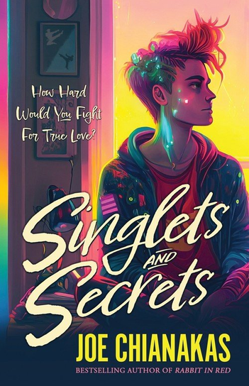 Singlets and Secrets Joe Chianakas
