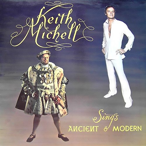 Sings Ancient & Modern Keith Michell