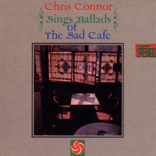 Sings Ballads Of The Sad Cafe Chris Connor