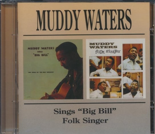 Sings Big Bill Broonzy/Folk Singer Muddy Waters