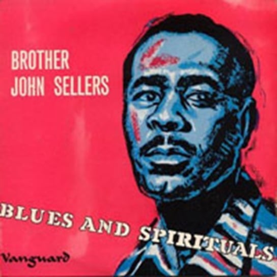 Sings Blues and Folk Songs Brother John Sellers