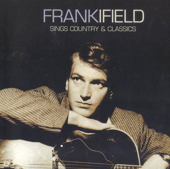 Sings Country & Classics Ifield Frank