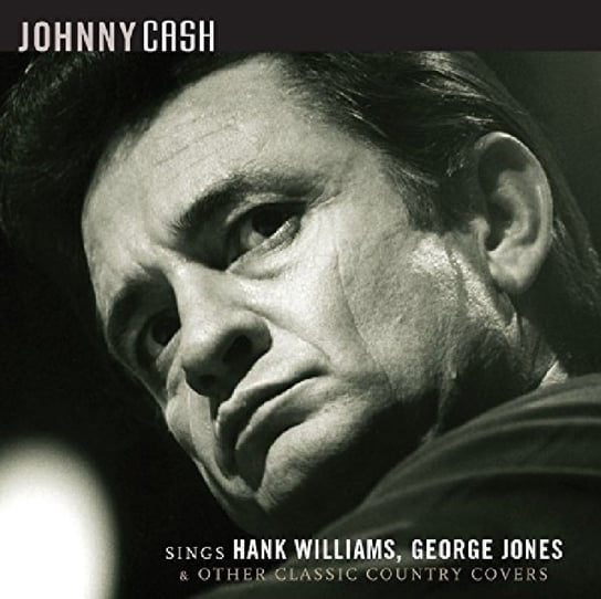 Sings Hank Williams, George Jones & Other Classic Country Covers (Remastered) Cash Johnny