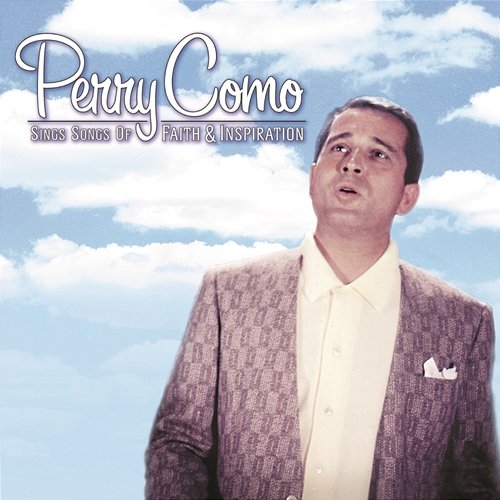 Sings Songs Of Faith And Devotion Perry Como