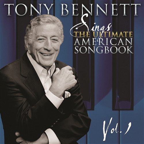 Sings The American Songbook, Vol. 1 Tony Bennett