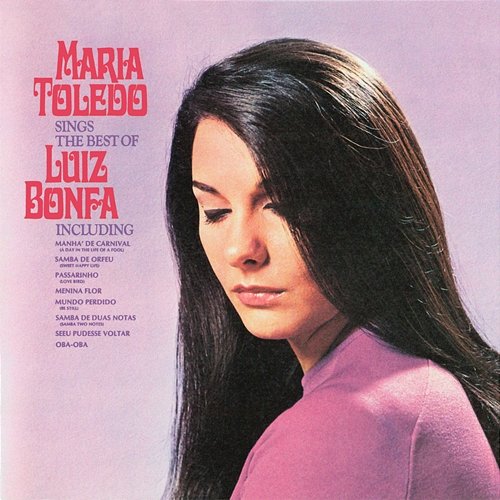 Sings The Best Of Luiz Bonfa Maria Toledo