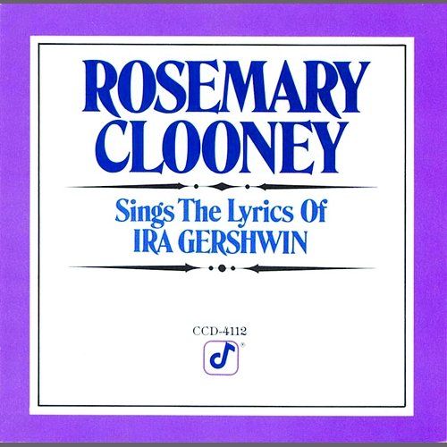 Sings The Lyrics Of Ira Gershwin Rosemary Clooney