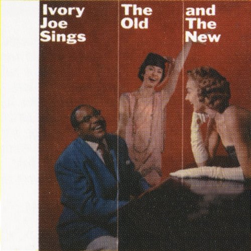 Sings The Old & The New Ivory Joe Hunter