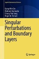 Singular Perturbations and Boundary Layers Gie Gung-Min, Hamouda Makram, Jung Chang-Yeol, Temam Roger M.