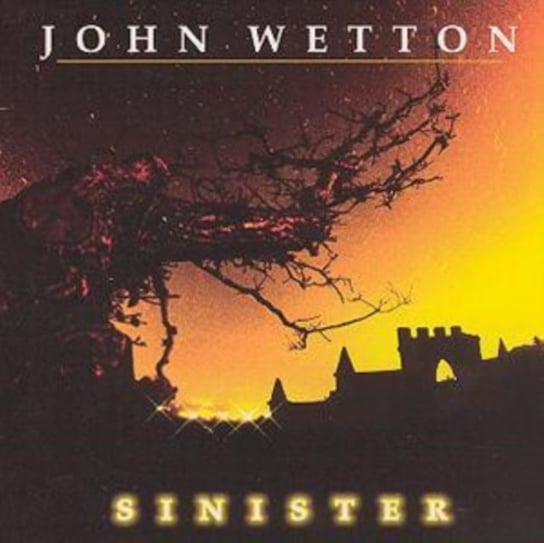 Sinister Wetton John