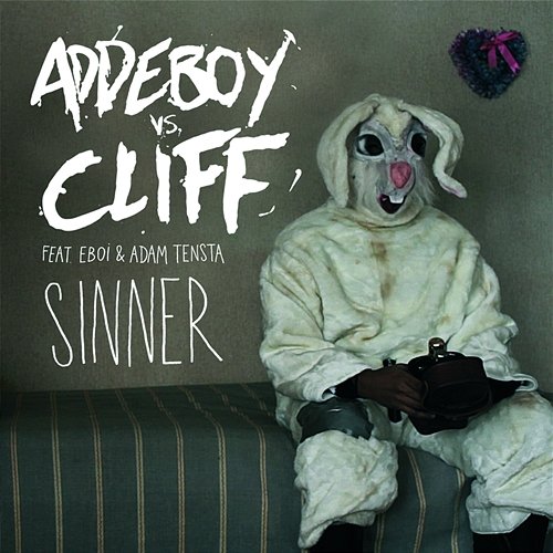 Sinner Adam Tensta, Addeboy vs. Cliff feat. Eboi
