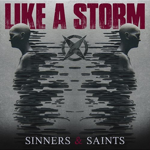 Sinners & Saints Like A Storm