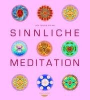 Sinnliche Meditation Tenzin-Dolma Lisa
