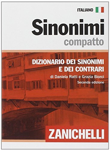 Sinonimi compatto. Dizionario dei sinonimi e dei contrari Ratti Daniela, Biorci Grazia
