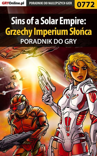 Sins of a Solar Empire: Grzechy Imperium Słońca - poradnik do gry - ebook PDF Makuła Maciej Von Zay