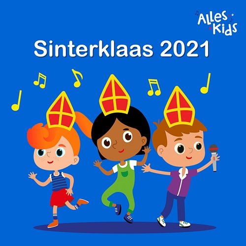 Sinterklaas 2021 Alles Kids, Sinterklaasliedjes Alles Kids, Kinderliedjes Om Mee Te Zingen