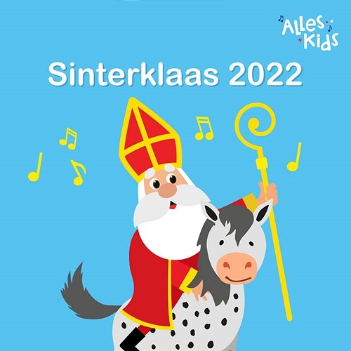 Sinterklaas 2022 Alles Kids, Sinterklaasliedjes Alles Kids