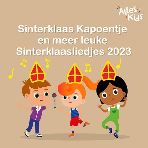 Sinterklaas Kapoentje en meer leuke Sinterklaasliedjes 2023 Alles Kids, Sinterklaasliedjes Alles Kids