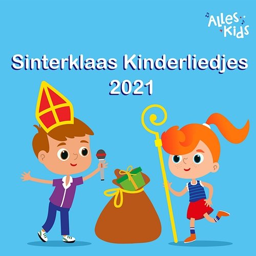 Sinterklaas Kinderliedjes 2021 Alles Kids, Sinterklaasliedjes Alles Kids, Kinderliedjes Om Mee Te Zingen