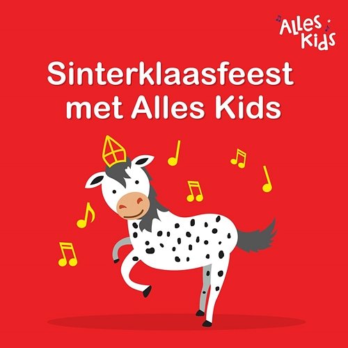 Sinterklaasfeest met Alles Kids Alles Kids, Sinterklaasliedjes Alles Kids