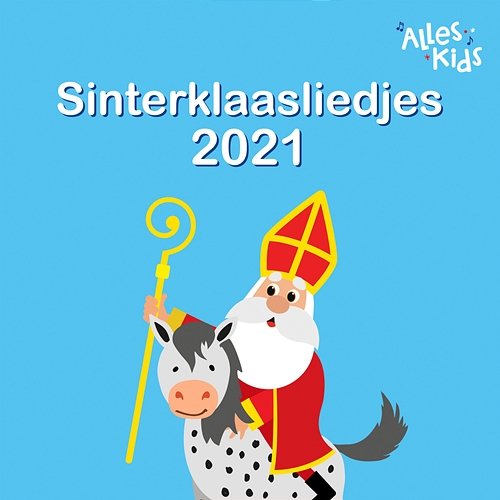 Sinterklaasliedjes 2021 Alles Kids, Sinterklaasliedjes Alles Kids, Kinderliedjes Om Mee Te Zingen