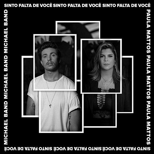 Sinto falta de você Michael Band e Paula Mattos