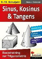 Sinus, Kosinus & Tangens Basistraining zur Trigonometrie Schmidt Hans J.