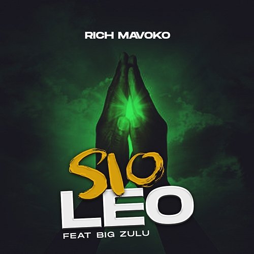 Sio Leo Rich Mavoko feat. Big Zulu