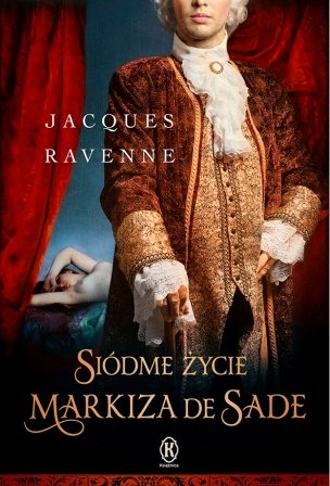 Siódme życie markiza de Sade Ravenne Jacques
