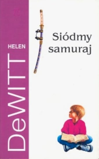 Siódmy samuraj Dewitt Helen