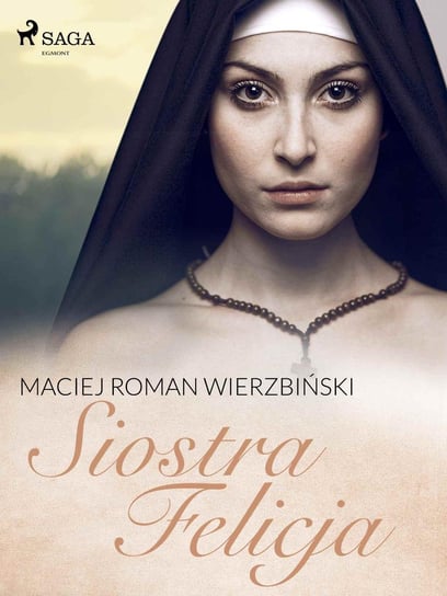Siostra Felicja Wierzbiński Maciej Roman