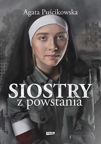 Siostry z powstania Puścikowska Agata