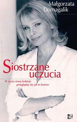 Siostrzane uczucia Domagalik Małgorzata