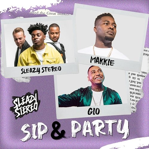 Sip & Party Sleazy Stereo, Makkie feat. Gio