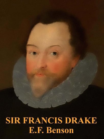 Sir Francis Drake - ebook epub Benson E.F.