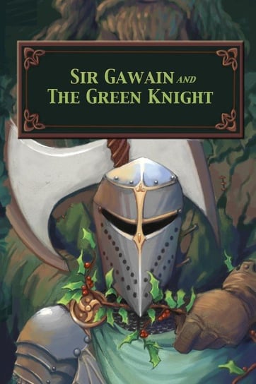 Sir Gawain and the Green Knight Massey John