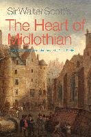 Sir Walter Scott's The Heart of Midlothian Sir Walter Scott