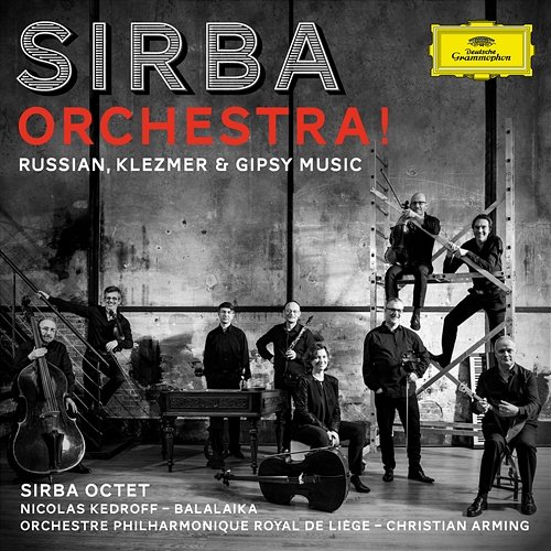 Sirba Orchestra! Russian, Klezmer & Gypsy Music Sirba Octet