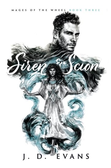 Siren & Scion J. D. Evans
