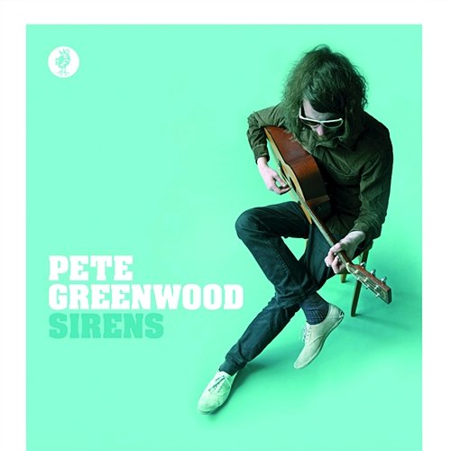 Sirens Pete Greenwood