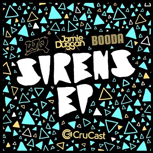 Sirens - Ep DJ Q, Jamie Duggan, Booda